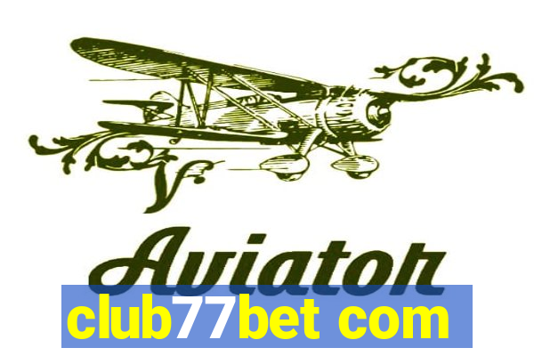 club77bet com